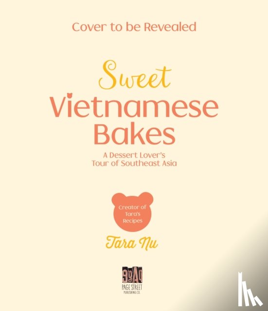 Nguyen, Tara - Sweet Vietnamese Bakes