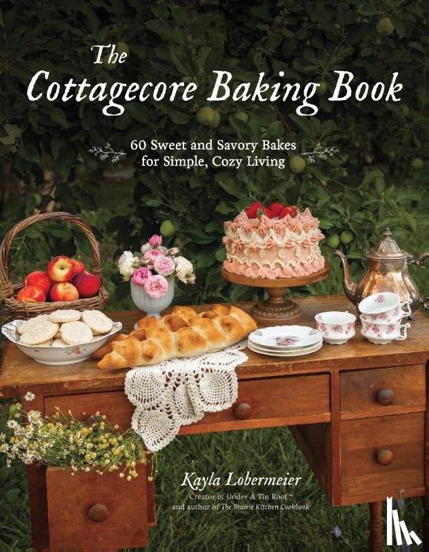 Lobermeier, Kayla - The Cottagecore Baking Book