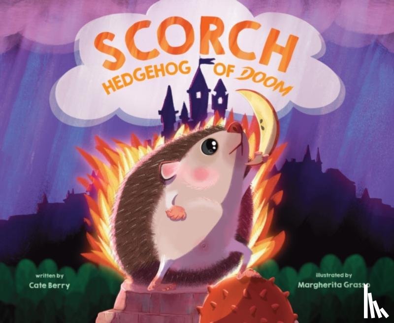 Berry, Cate - Scorch, Hedgehog of Doom