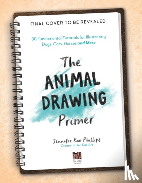 Phillips, Jennifer Rae - The Animal Drawing Primer