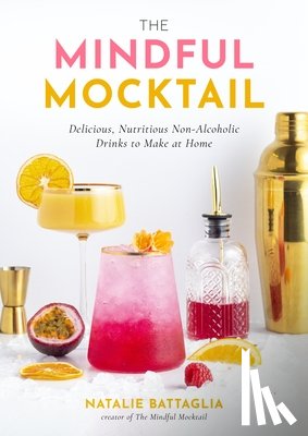 Battaglia, Natalie - The Mindful Mocktail