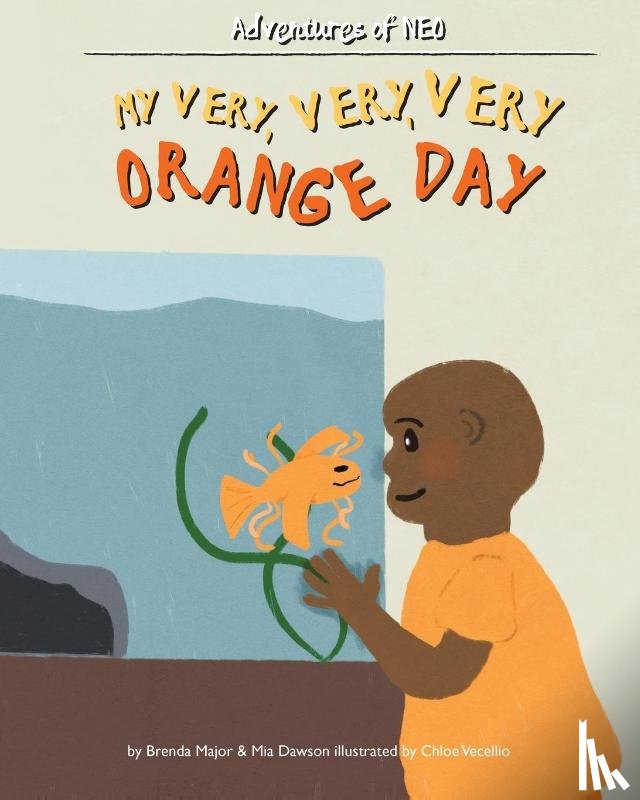 Major, Brenda, Dawson, Mia - My Very, Very, Very Orange Day