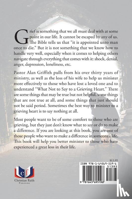 Griffith, Alan - What Not To Say To A Grieving Heart