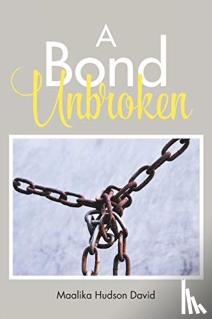 David, Maalika Hudson - A Bond Unbroken