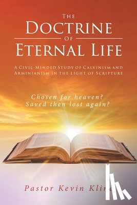 Kline, Pastor Kevin - The Doctrine of Eternal Life