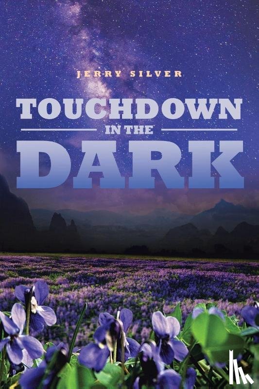 Silver, Jerry - Touchdown in the Dark