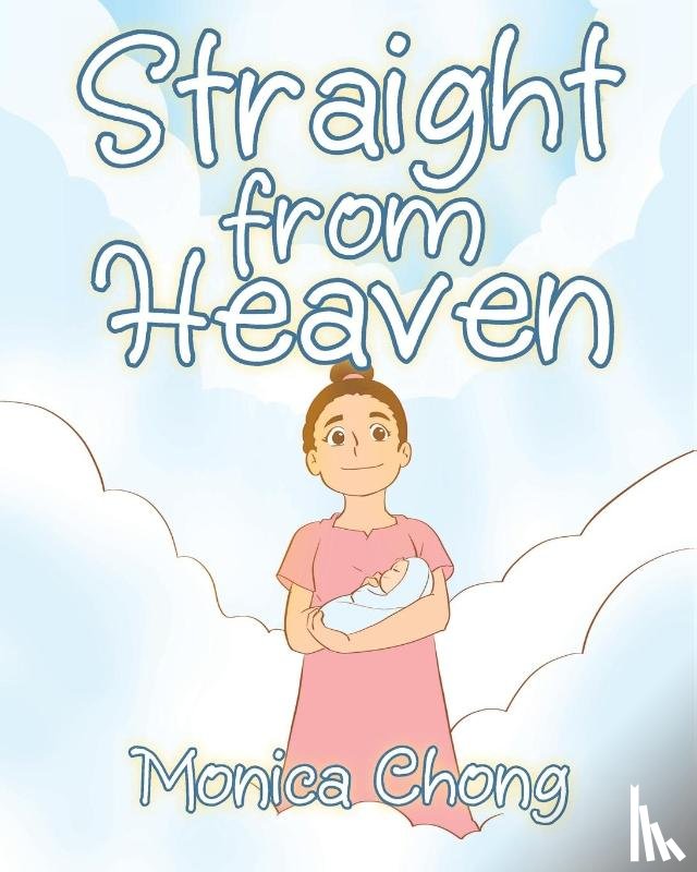 Chong, Monica - Straight from Heaven