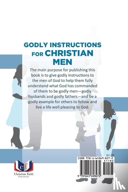 Ellis, Pastor a E - Godly Instructions for Christian Men