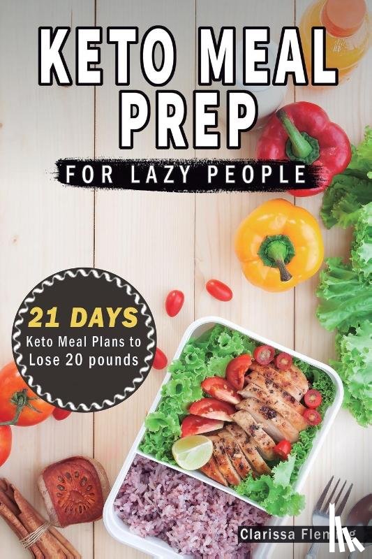 Fleming, Clarissa - Keto Meal Prep For Lazy People