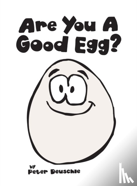 Deuschle, Peter - Are You A Good Egg?