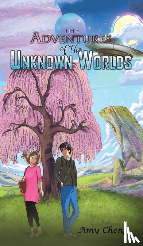 Cheng, Amy - The Adventures of the Unknown Worlds