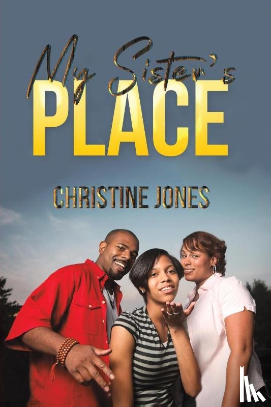 Jones, Christine - My Sister's Place