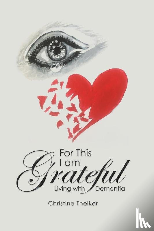 Thelker, Christine - For This I Am Grateful