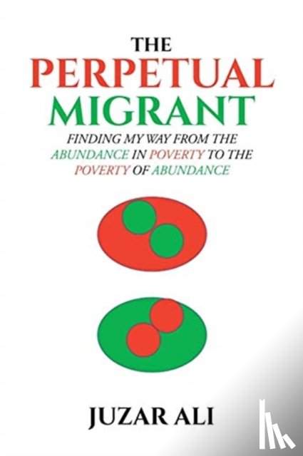 Ali, Juzar - The Perpetual Migrant