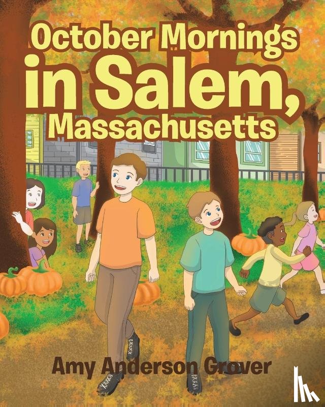 Anderson Grover, Amy - October Mornings in Salem, Massachusetts