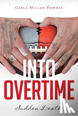 Miller-Dowdle, Carla - Into Overtime