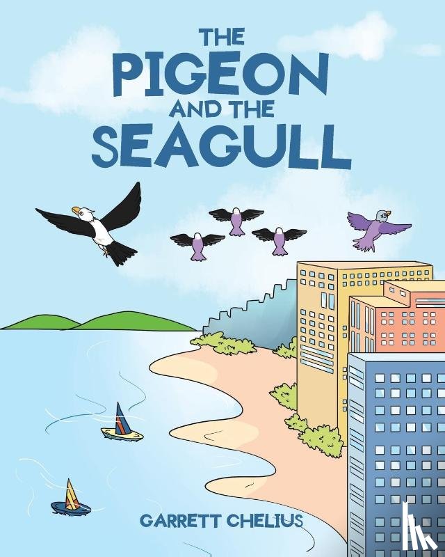 Chelius, Garrett - The Pigeon and the Seagull