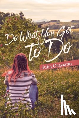 Graziano, Julia - Do What You Got to Do