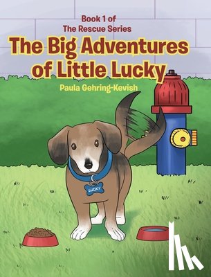 Gehring-Kevish, Paula - The Big Adventures of Little Lucky