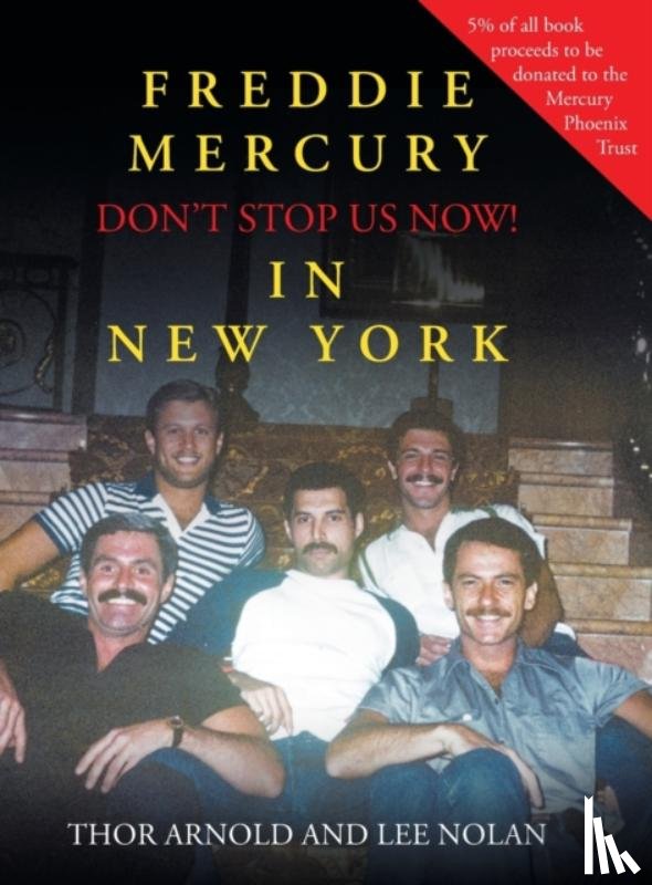 Arnold, Thor, Nolan, Lee - Freddie Mercury in New York Don't Stop Us Now!