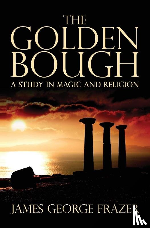 Frazer, James George - The Golden Bough
