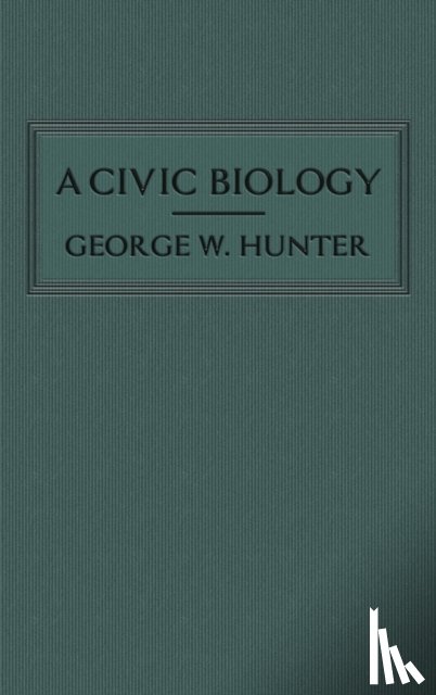 Hunter, George W - A Civic Biology