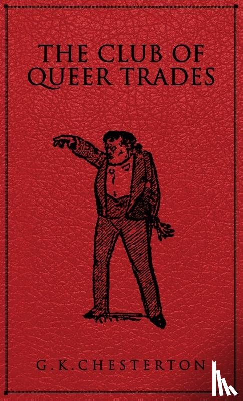 Chesterton, G K - The Club of Queer Trades