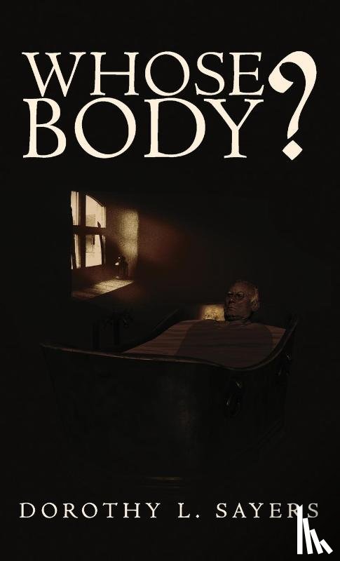 Sayers, Dorothy - Whose Body?