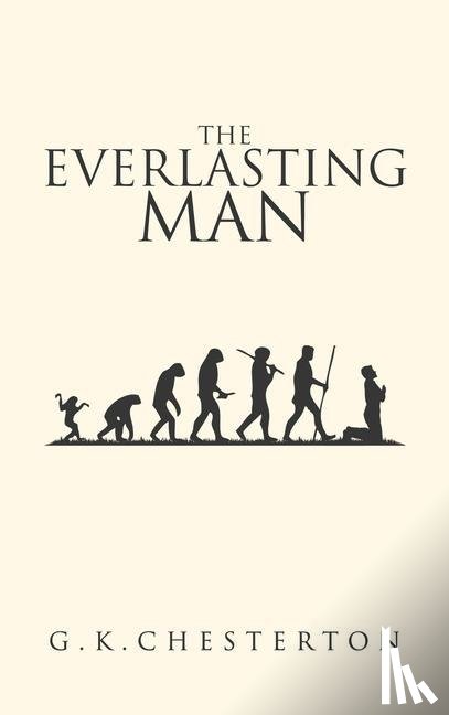 Chesterton, G K - The Everlasting Man