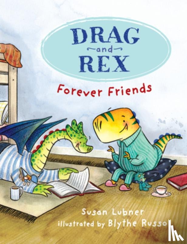 Lubner, Susan - Drag and Rex 1: Forever Friends