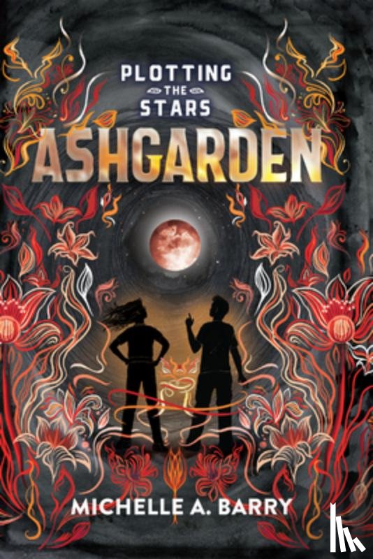 Barry, Michelle A. - Plotting the Stars 3: Ashgarden