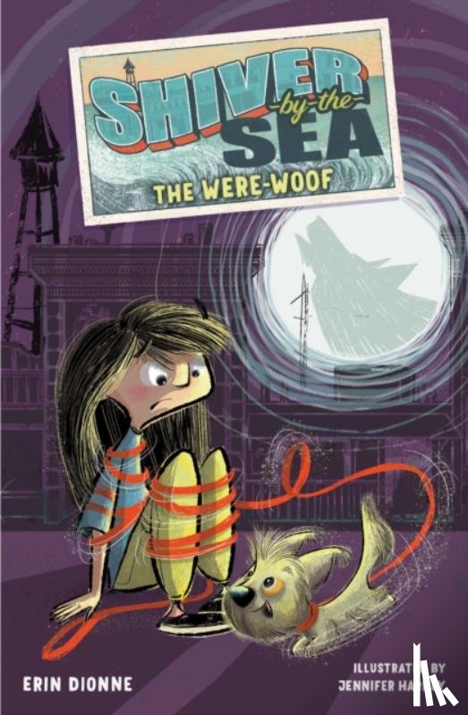 Dionne, Erin - Shiver-by-the-Sea 2: The Were-woof
