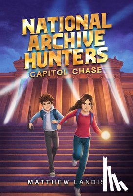Landis, Matthew - National Archive Hunters 1: Capitol Chase