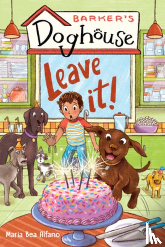 Alfano, Maria Bea - Barker's Doghouse 2: Leave It!