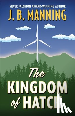 Manning, J. B. - The Kingdom of Hatch