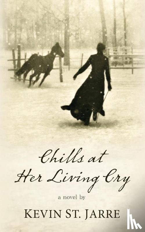 St. Jarre, Kevin - Chills at Her Living Cry