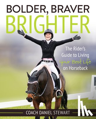 Stewart, Daniel - Bolder, Braver, Brighter