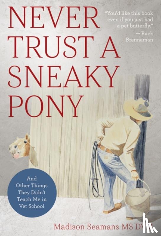 Seamans, DVM, Dr. Madison - Never Trust a Sneaky Pony