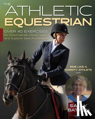 Batton, Sally - The Athletic Equestrian