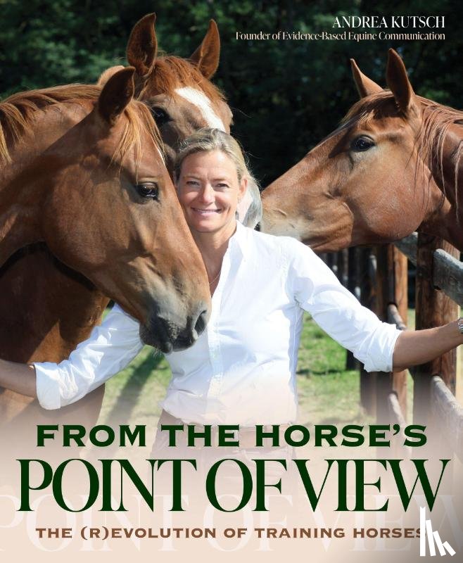Kutsch, Andrea - From the Horse's Point of View