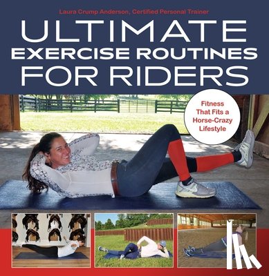 Anderson, Laura Crump - Ultimate Exercise Routines for Riders