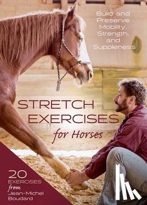 Boudard, Jean-Michel - Stretch Exercises for Horses