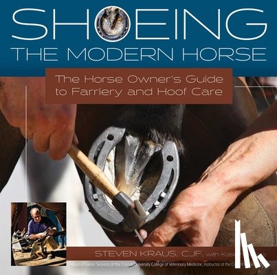 Kraus, Steven, Navarra, Katie - Shoeing the Modern Horse