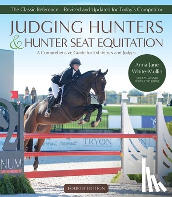 White-Mullin, Anna Jane - Judging Hunters and Hunter Seat Equitation