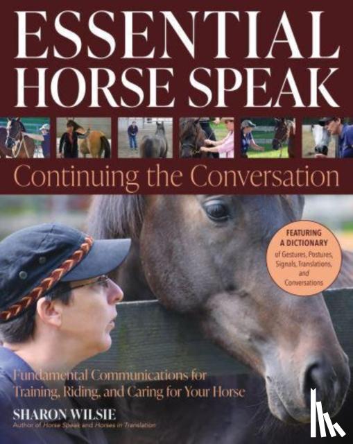 Wilsie, Sharon - Essential Horse Speak: Continuing the Conversation
