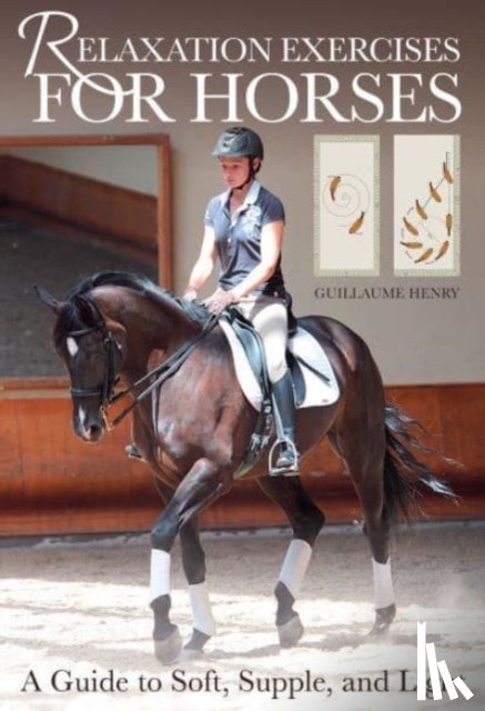 Henry, Guillaume - Relaxation Exercises for Horses