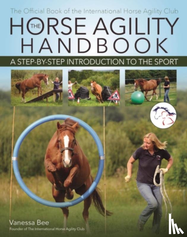 Bee, Vanessa - The Horse Agility Handbook (New Edition)