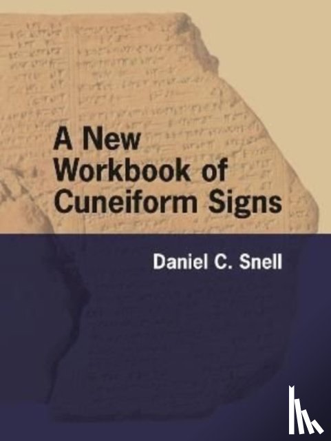 Snell, Daniel C. (Professor) - A New Workbook of Cuneiform Signs