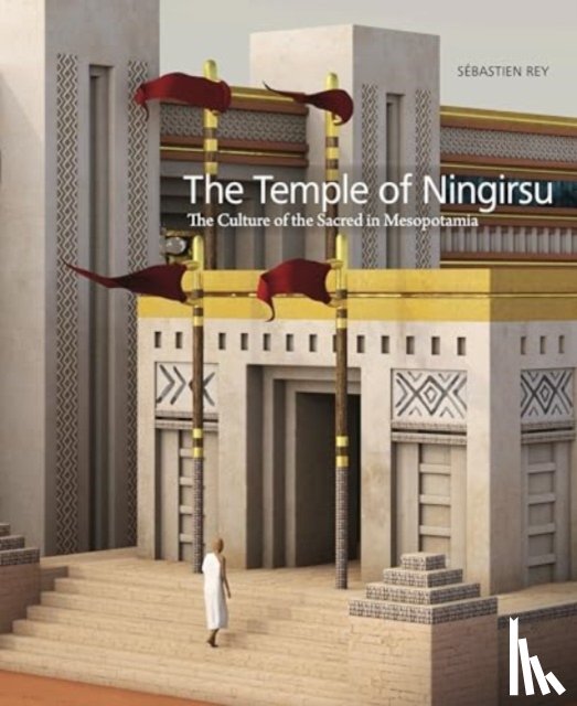 Rey, Sebastien - The Temple of Ningirsu