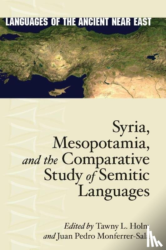  - Syria, Mesopotamia, and the Comparative Study of Semitic Languages